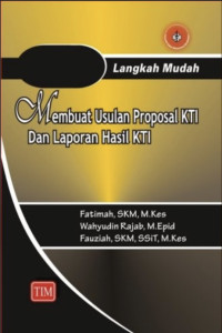 Image of Langkah Mudah Mmebuat Usulan Proposal KTI dan Laporan Hasil KTI